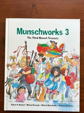 Munschworks 3 Hardcover Robert Munsch Treasury Childrens Book Anthology